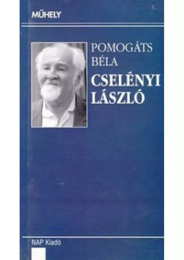 POMOGÁTS BÉLA - Cselényi László