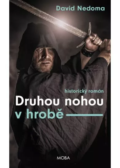 Druhou nohou v hrobě