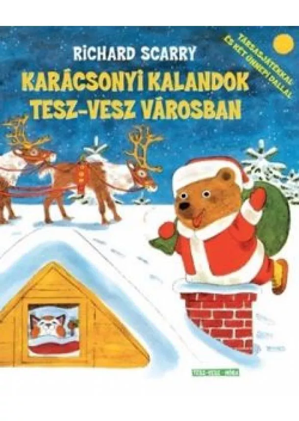 Richard Scarry - Karácsonyi kalandok Tesz-Vesz városban §K