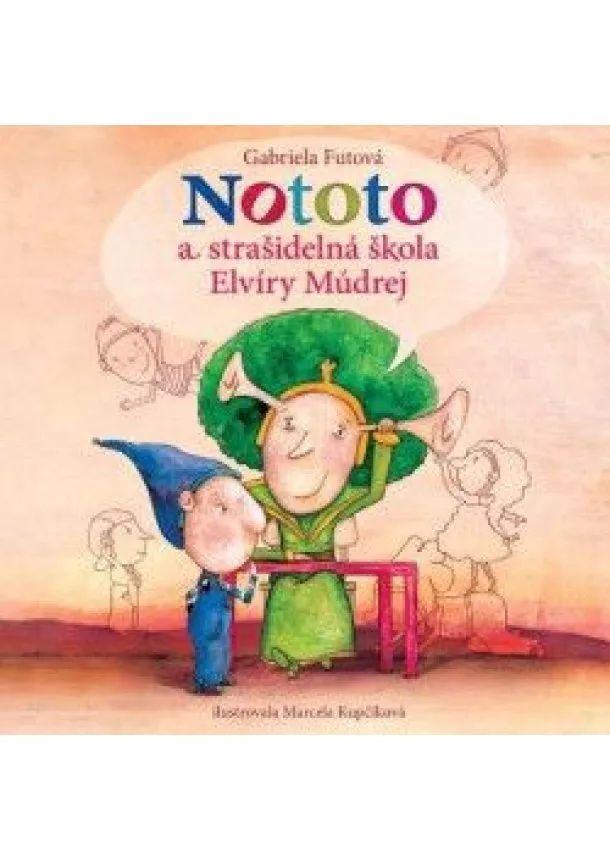 GABRIELA FUTOVÁ - Nototo a strašidelná škola Elvíry Múdrej CD (audiokniha)