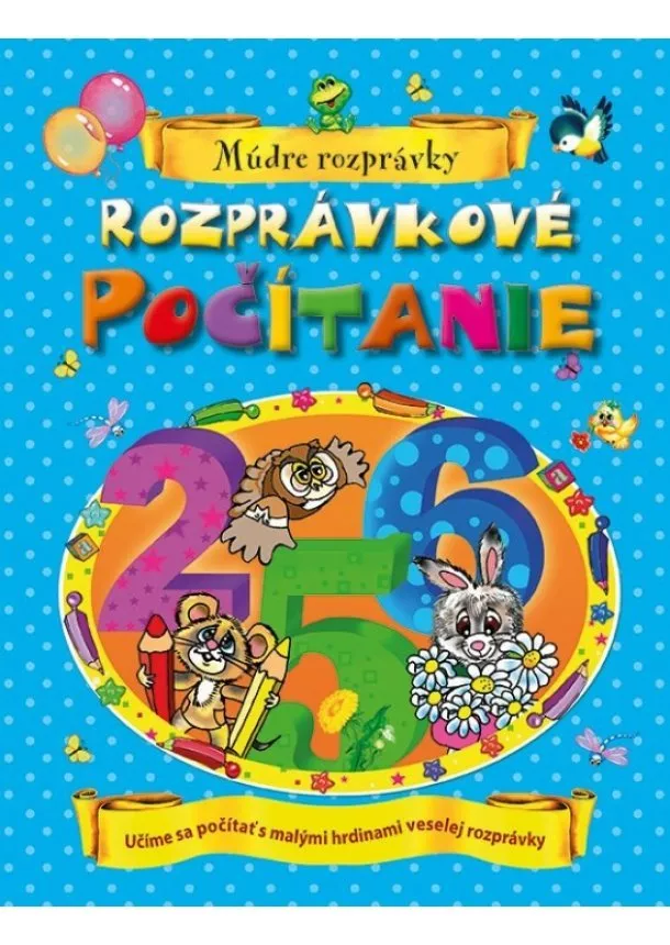 Arťomov Sergej Gennadievič - Rozprávkové počítanie - Múdre rozprávky