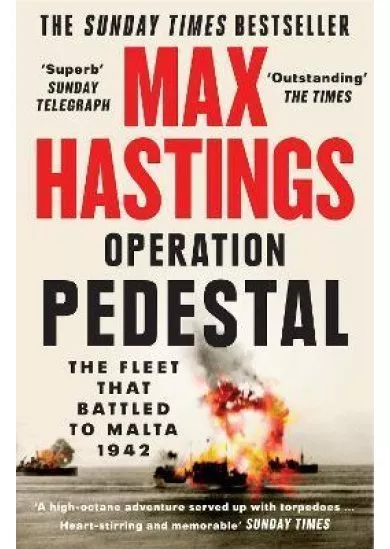 Operation Pedestal : The Fleet That Battled to Malta 1942