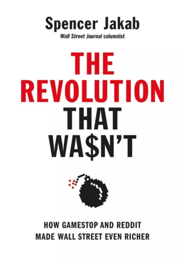 Spencer Jakab - The Revolution That Wasn't