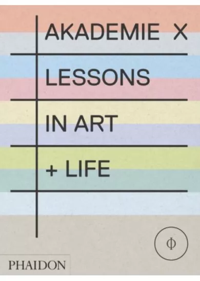 Akademie X: Lessons in Art + Life