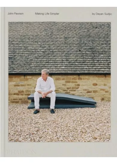 John Pawson, Making Life Simpler