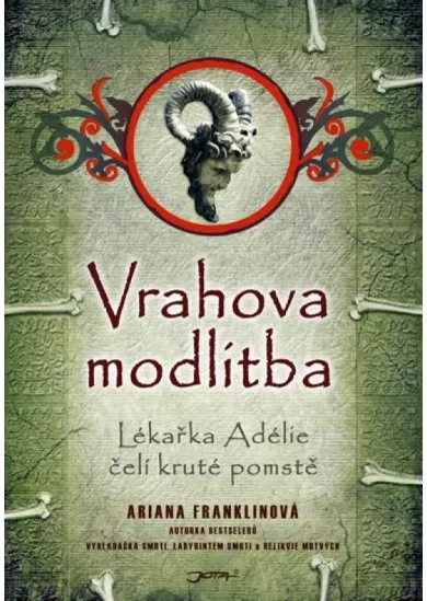 Vrahova modlitba - Lékařka Adélie čelí kruté pomstě