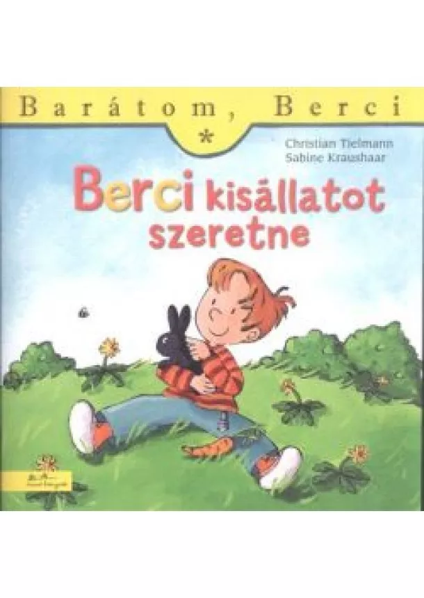 Christian Tielmann - Berci kisállatot szeretne - Barátom, Berci 4.