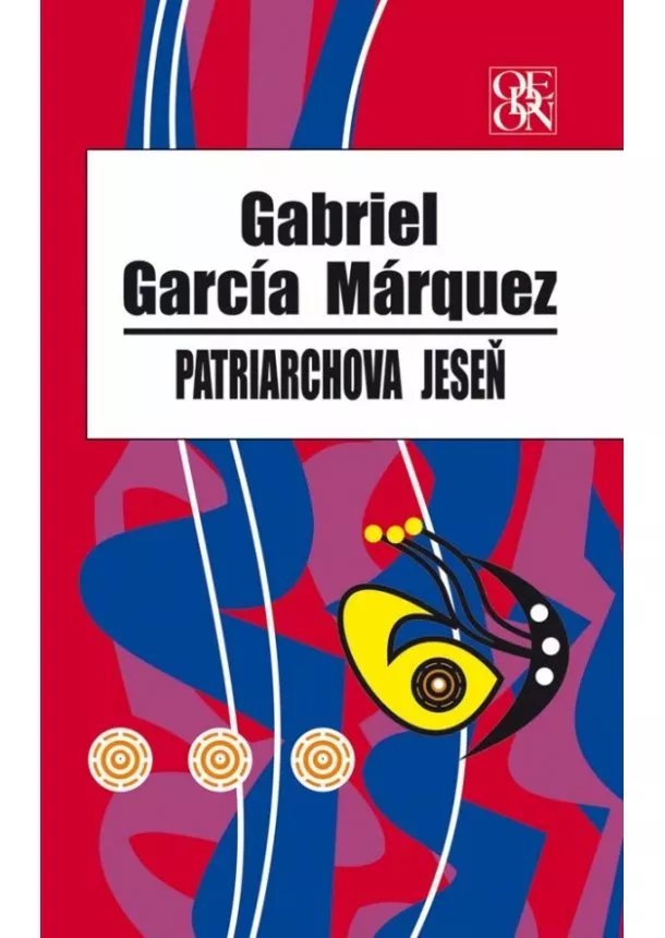 Gabriel García Márquez - Patriarchova jeseň