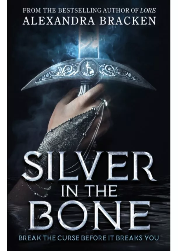 Alexandra Bracken - Silver in the Bone