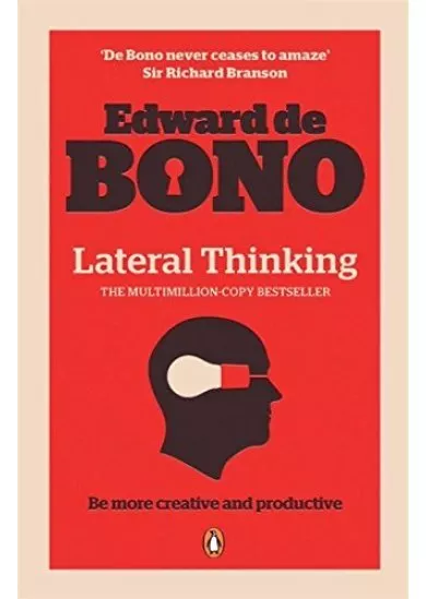 Lateral Thinking : A Textbook of Creativity