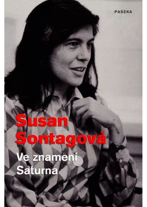 Susan Sontagová  - Ve znamení Saturna