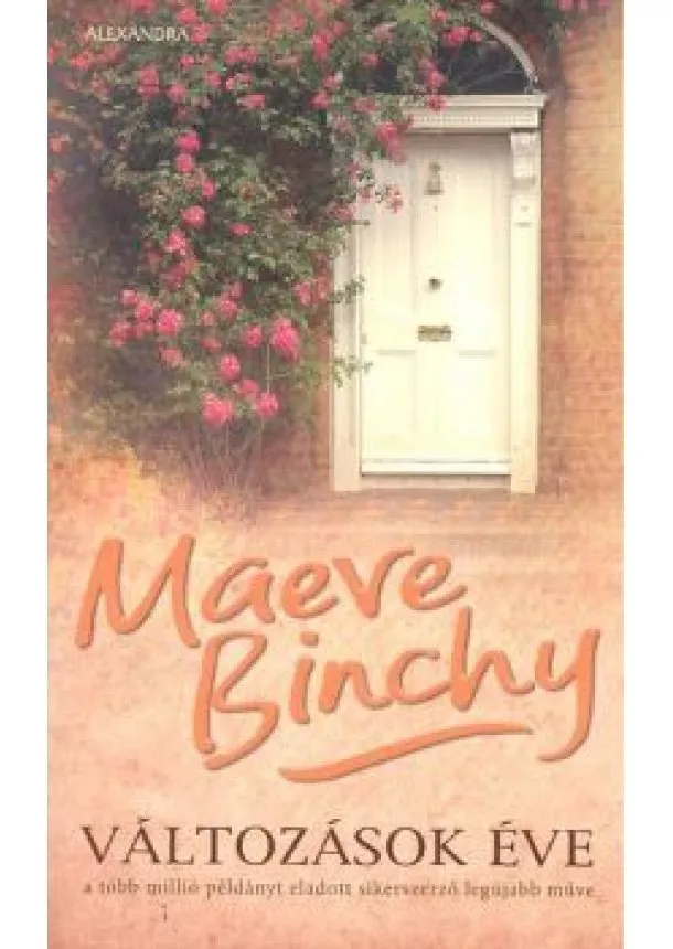 MAEVE BINCHY - VÁLTOZÁSOK ÉVE