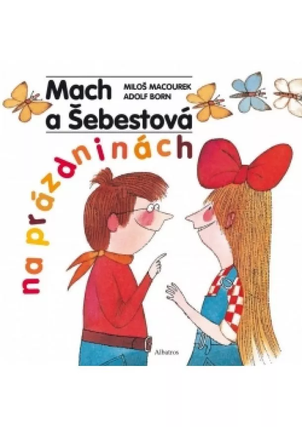 Miloš Macourek - Mach a Šebestová na prázdninách