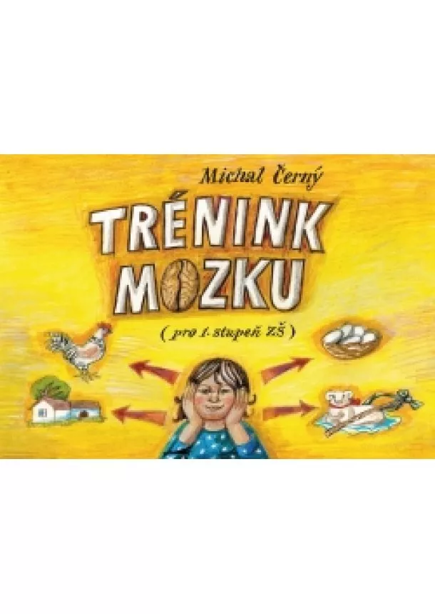 Michal Černý. - Trénink mozku pro 1. stupeň ZŠ