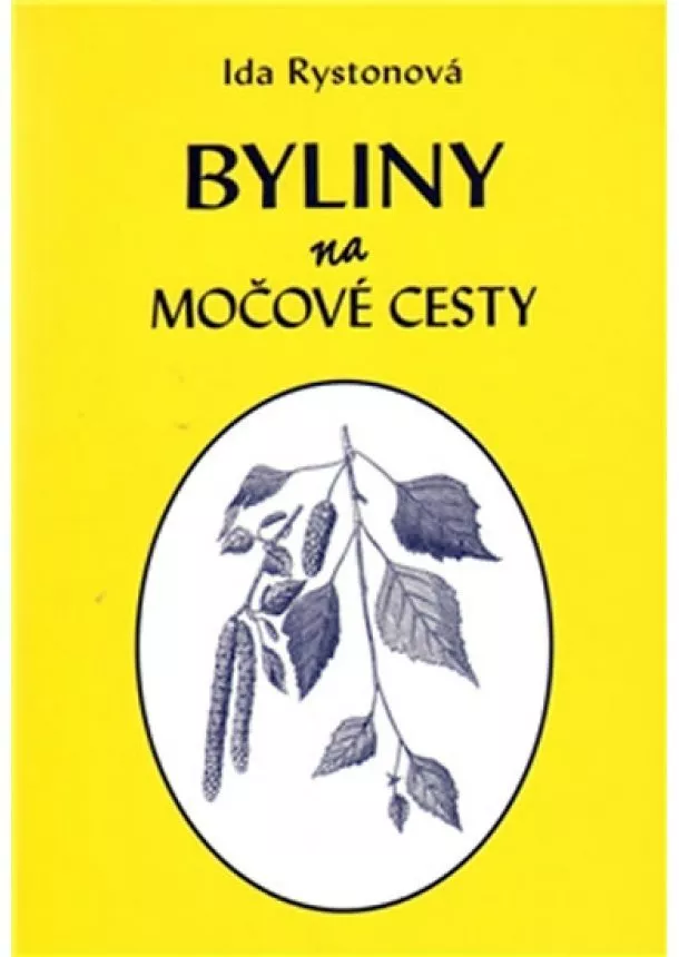 Ida Rystonová - Byliny na močové cesty