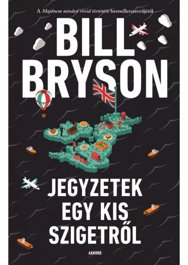 Bill Bryson - Jegyzetek egy kis szigetről (új kiadás)