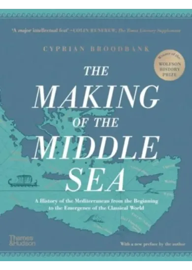 The Making of the Middle Sea