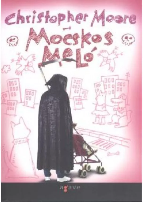 CHRISTOPHER MOORE - MOCSKOS MELÓ