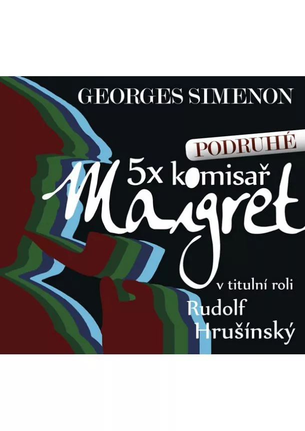 Georges Simenon - 5x komisař Maigret podruhé - 5CD