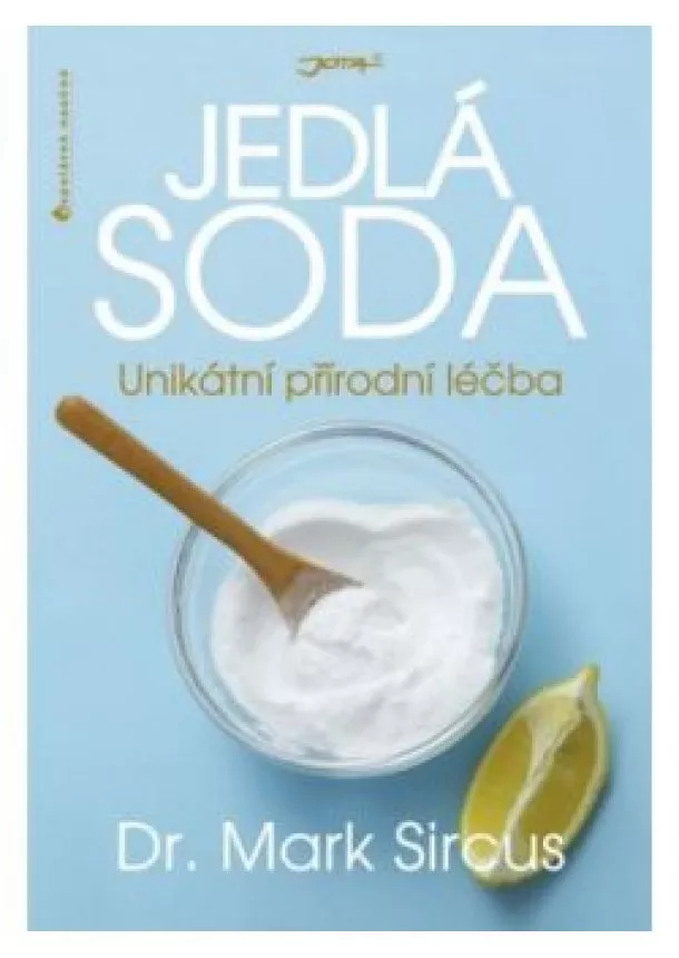 Mark Sircus - Jedlá soda - Unikátní přírodní léčba