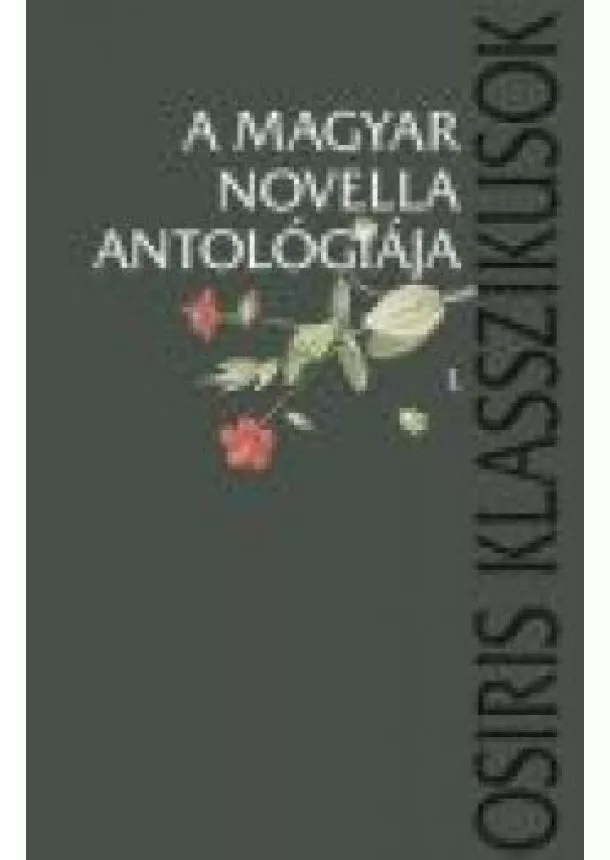 Domokos Mátyás - A magyar novella antológiája I-II.