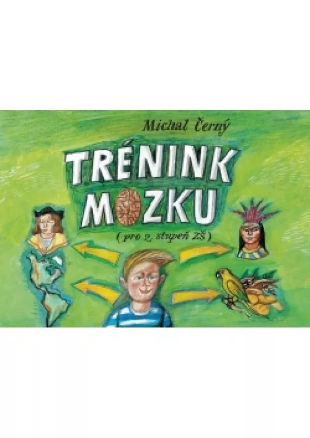 Michal Černý. - Trénink mozku pro 2. stupeň ZŠ