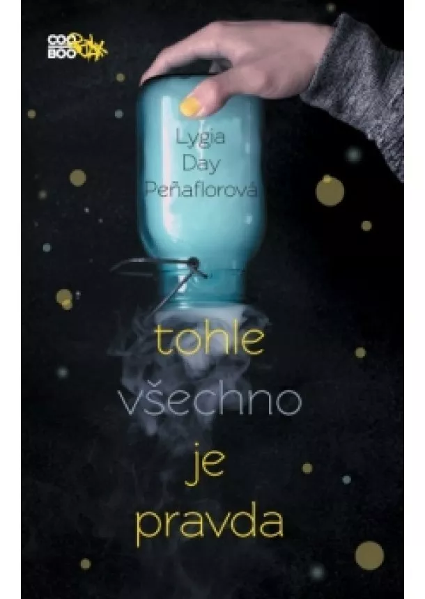 Lygia Day Penaflorová - Tohle všechno je pravda