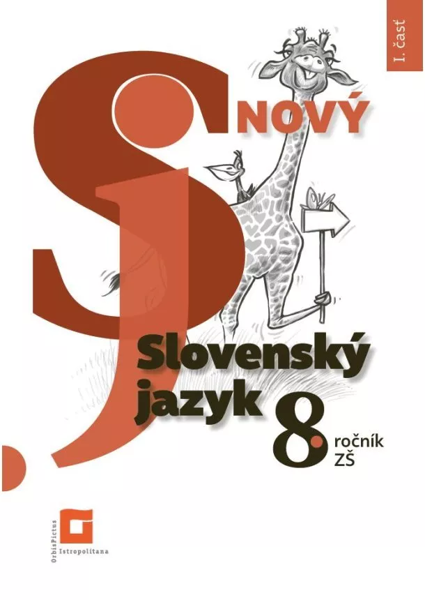 Jarmila Krajčovičová - Nový Slovenský jazyk 8. roč. ZŠ a 3. roč. GOŠ – 1. časť