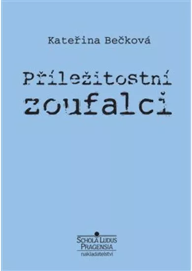 Příležitostní zoufalci