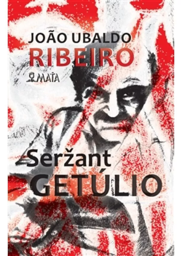 Joao Ubaldo Ribeiro - Seržant Getúlio