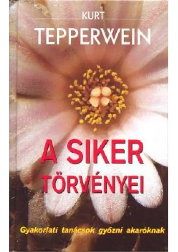 KURT TEPPERWEIN - A SIKER TÖRVÉNYEI