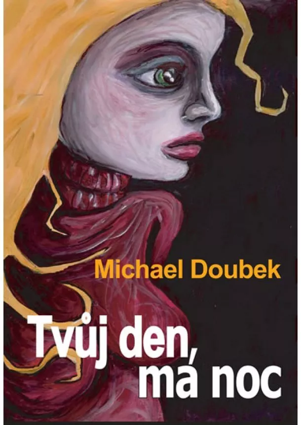 Michael Doubek - Tvůj den, má noc