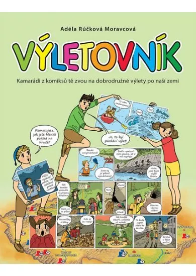 Výletovník - Kamarádi z komiksů tě zvou na dobrodružné výlety po naší zemi