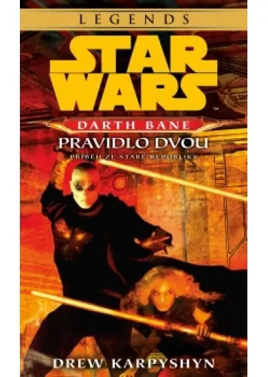 Star Wars - Darth Bane 2. Pravidlo dvou