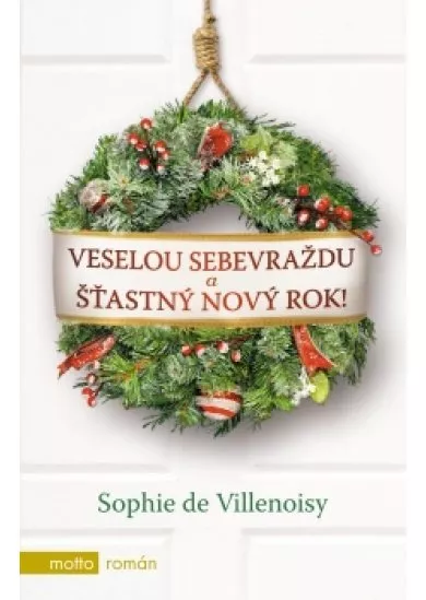 Veselou sebevraždu a šťastný Nový rok!