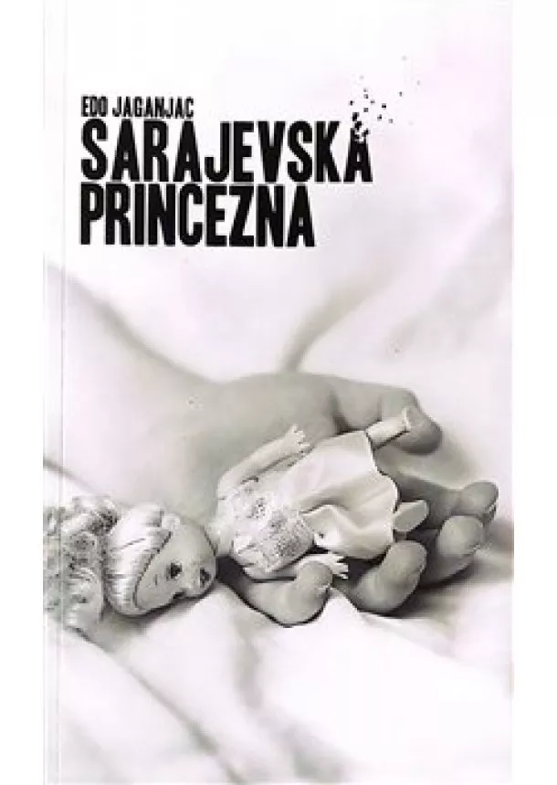 Edo Jaganjac - Sarajevská princezna