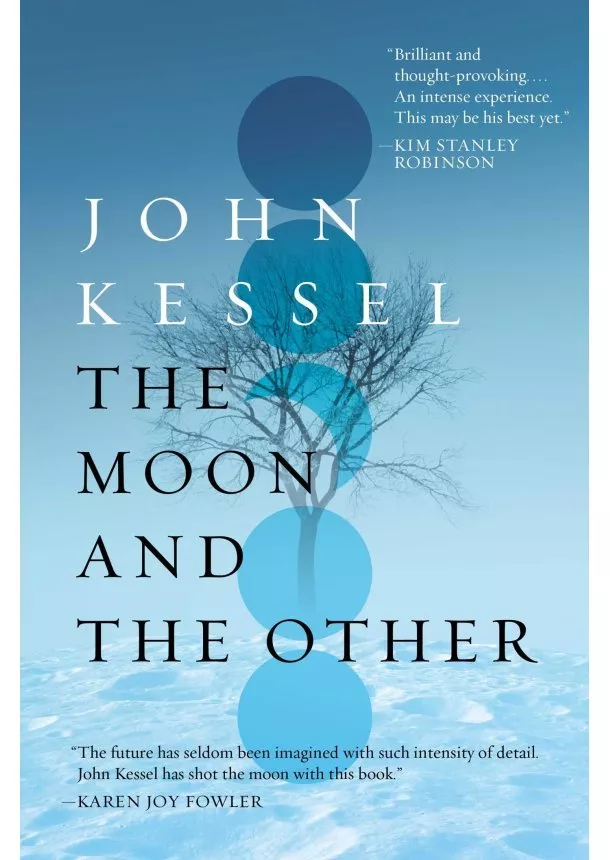 John Kessel - The Moon and the Other