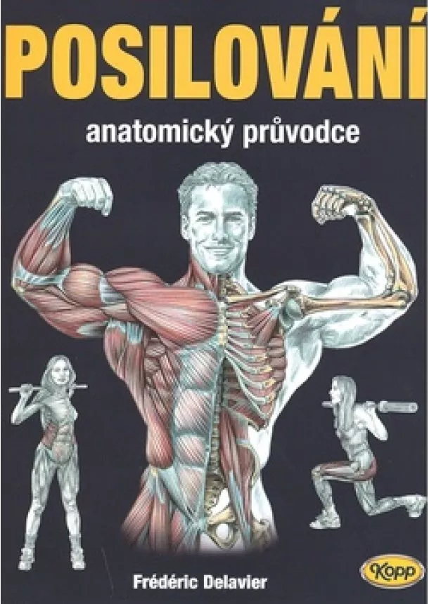 Fréderic Delavier - Posilování - anatomický průvodce