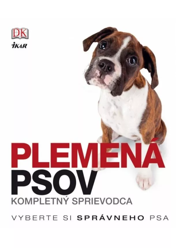 Kolektív - Plemená psov - kompletný sprievodca