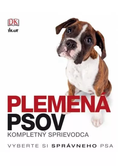 Plemená psov - kompletný sprievodca