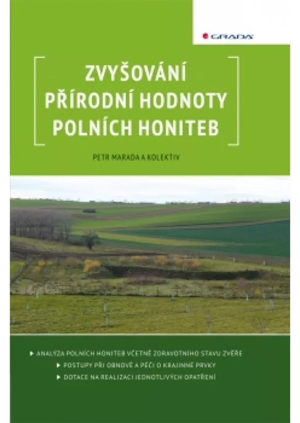 Petr Marada a kolektiv - Zvyšování přírodní hodnoty polních honiteb