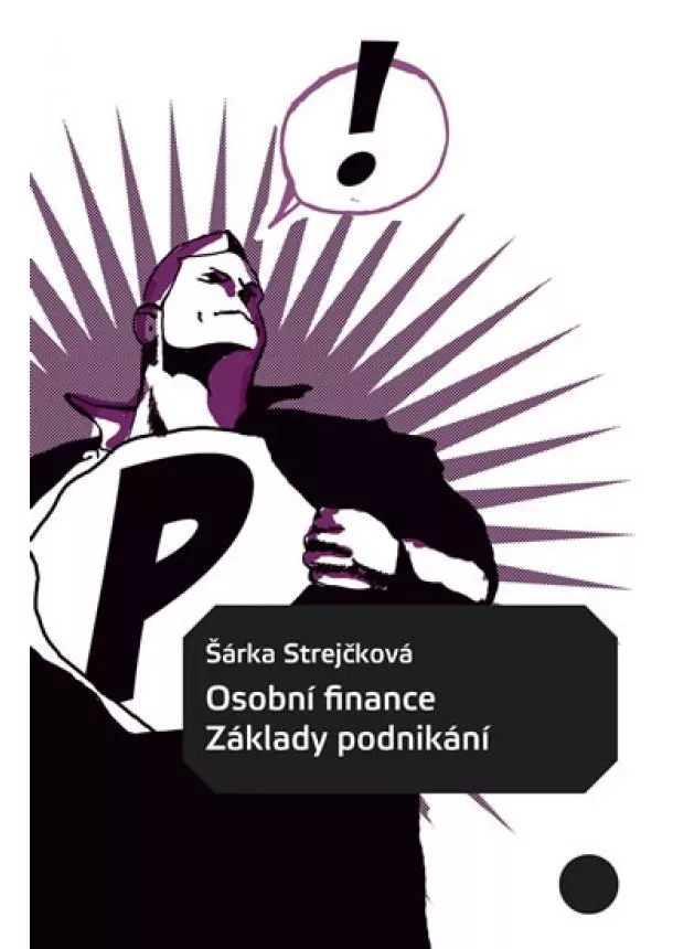 Šárka Strejčková - Osobní finance: Základy podnikání