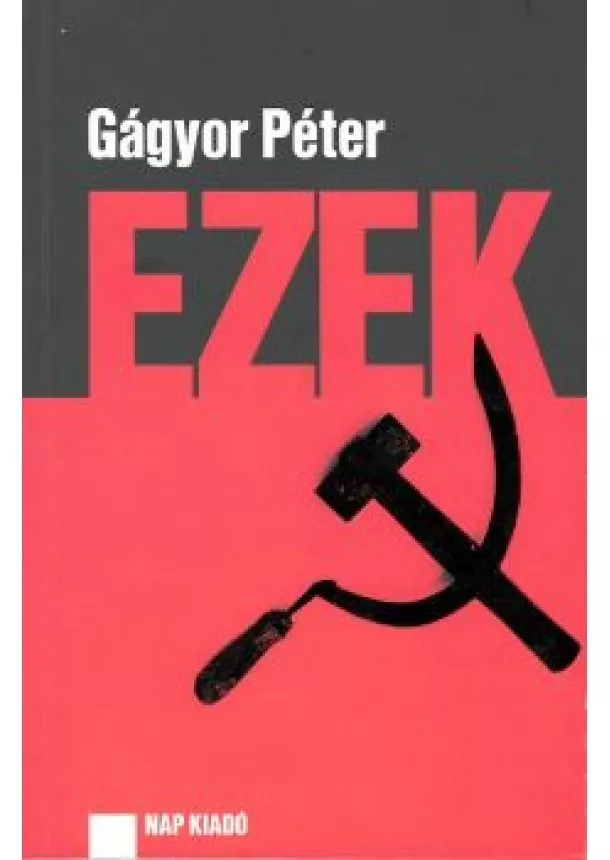 Gágyor Péter - Ezek