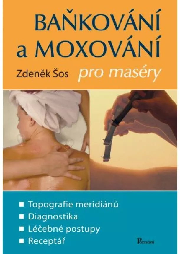 Zdeněk Šos - Baňkování a moxování pro maséry