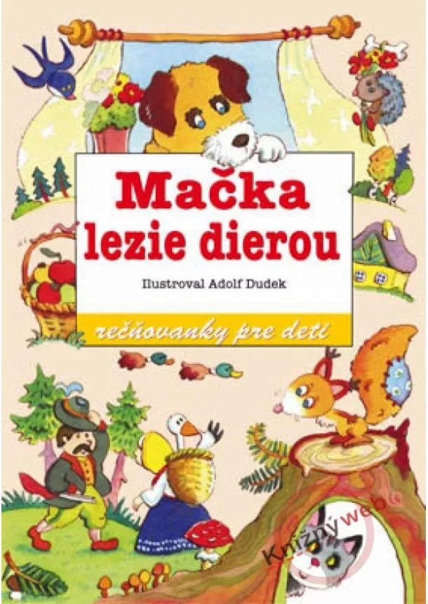 Adolf Dudek - Mačka lezie dierou - riekanky