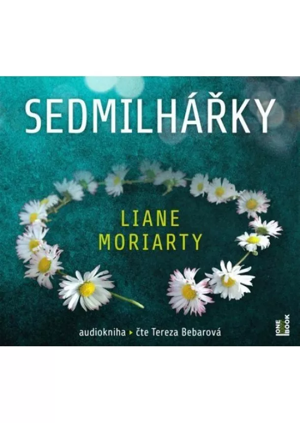 Liane Moriartyová - Sedmilhářky - 2 CDmp3 (Čte Tereza Bebarová)