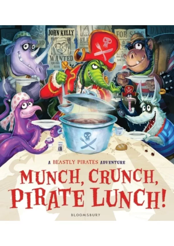 John Kelly - Munch, Crunch, Pirate Lunch!