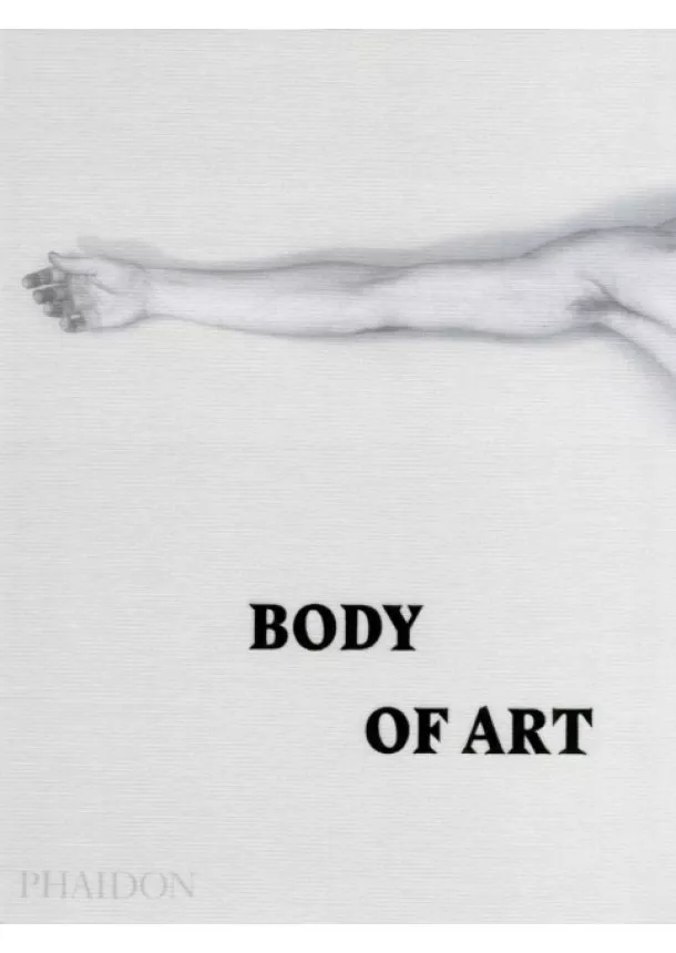  Phaidon Editors - Body of Art