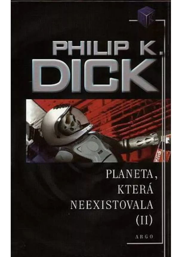 Philip K. Dick  - Planeta, která neexistovala 2