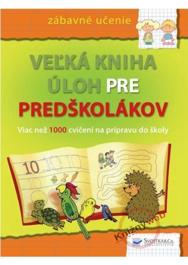 Kolektív - Veľká kniha pre predškolákov